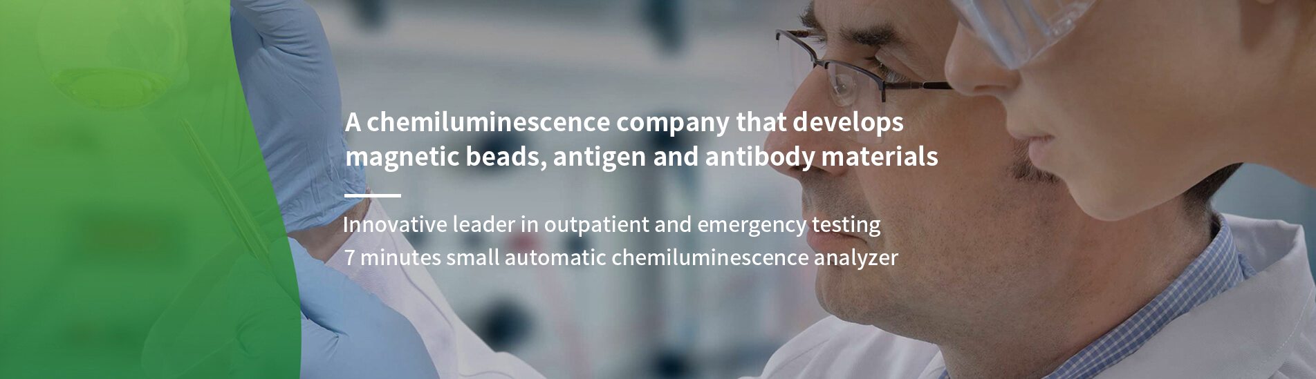A chemiluminescence company that develops magnetic beads, antigen and antibody materials